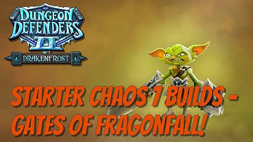 DD2 Starter Build - Chaos 7 Gates of Dragonfall!