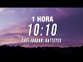 [1 HORA] 10:10 by Katteyes &amp; Xavi Jordan (Letra/Lyrics)