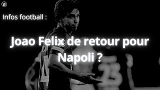 João Félix de retour pour Napoli ?