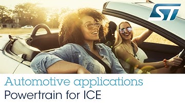 STMicroelectronics automotive applications: Powertrain for ICE