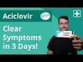 Aciclovir  how to treat cold sores fast