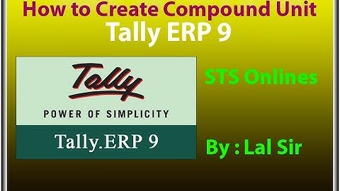 What is Compound Unit in Tally ERP 9 || How to Create Compound Unit in Tally ERP 9