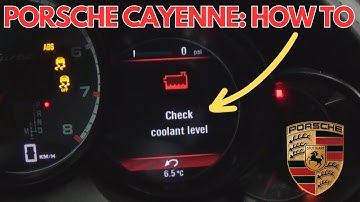 Porsche Cayenne: How to Check Coolant Level
