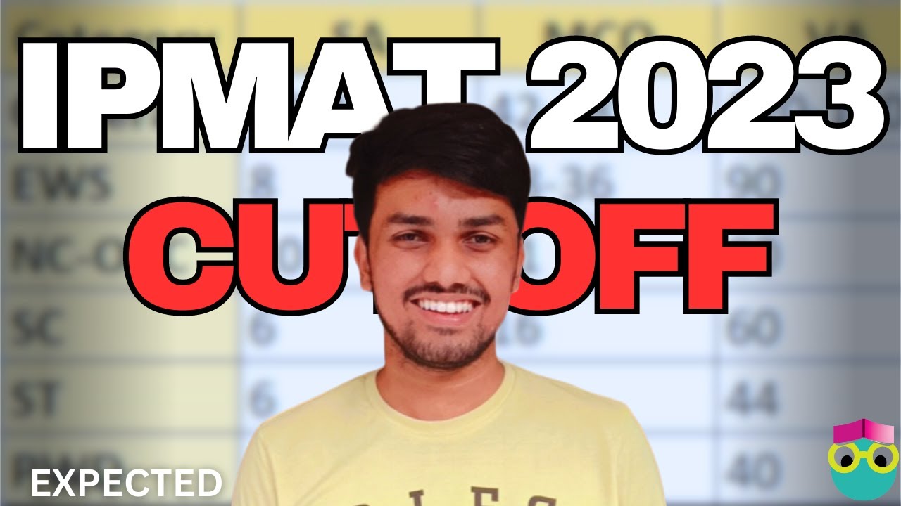 IPMAT Cutoff 2024: Previous Years And Expected Cutoff