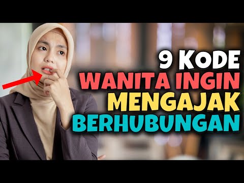 9 KODE WANITA INGIN MENGAJAK BERHUBUNGAN | AKU DAN KAMU