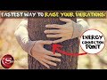 Most Powerful and Unexpected Way to Raise Your Vibrations Through Tree Hugging | Law of Attraction