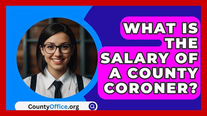 What Is The Salary Of A County Coroner? - CountyOffice.org