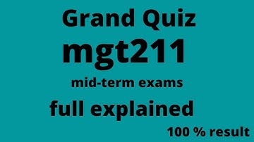 mgt211 Grand quiz solved and explained by vu collectors .