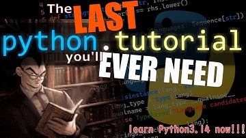 The last PYTHON TUTORIAL you