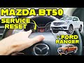 Mazda BT50/ Ford RANGER SERVICE LIGHT RESET - How to Reset the Service Light on your Mazda BT50