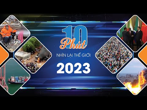 10 phút nhìn lại thế giới năm 2023 | Tin360 News