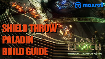 Shield Throw Paladin Build Guide | Last Epoch Season 3