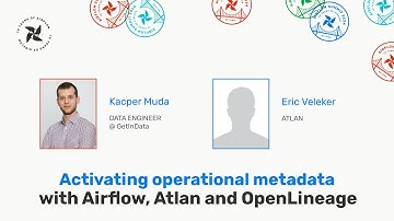 Activating operational metadata with Airflow, Atlan and OpenLineage - Airflow Summit 2024