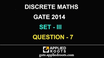 DISCRETE MATHS (GATE 2014 - SET 3 - QUESTION 7)