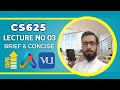 cs625 short lecture 03 | VU  short lectures | CS625 midterm perparation | @ah-ap