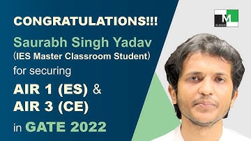GATE 2022 Topper | Saurabh Singh Yadav | AIR-01 (ES) & AIR-03 (CE) | IES Master Classroom Student