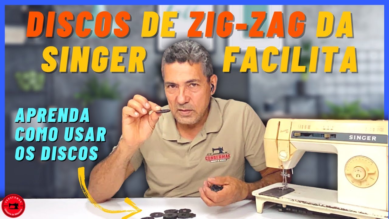 COMO USAR OS DISCOS DE ZIG-ZAG DA SINGER | Carlos Reis