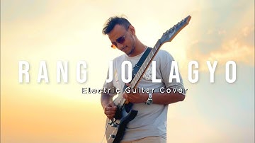 Rang Jo Lagyo x Electric Guitar | Cover Song | Atif Aslam | Electric Guitar Cover |#ytmusic #guitar