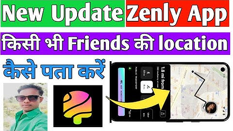Zenly app kya hai kaise use kare ll  Zenly App kisi ki location kaise jaane ll Zenly locator App