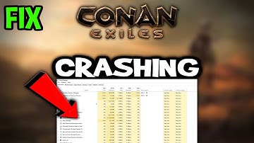 Conan Exiles  – How to Fix Crashing, Lagging, Freezing – Complete Tutorial