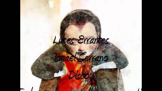 Video thumbnail of "Luces Errantes - Ismael Serrano"