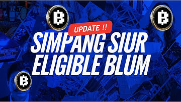 BLUM UPDATE ‼️ PENJELASAN TIDAK ADA SYARAT ELIGIBLE