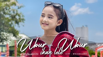 Ubur Ubur Ikan Lele - Khayla Almira (Official Music Video)