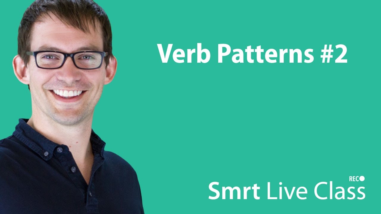 ⁣Verb Patterns #2 - Smrt Live Class with Shaun #39