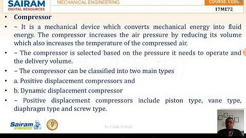 Lecture video 3_17ME72_ MODULE 4_Compressor  and types in Pneumatic Systems _Dr C Anil Kumar