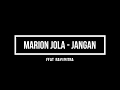 Download Lagu Marion Jola - Jangan feat Rayi Putra