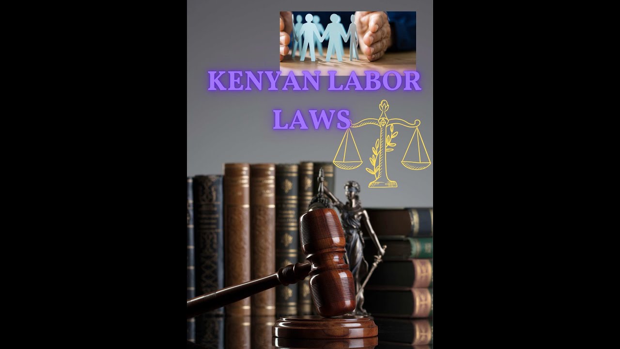 Kenyan Labor Laws Unveiled
