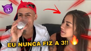 EU NUNCA // EU JÁ POLÊMICO!! 🔥