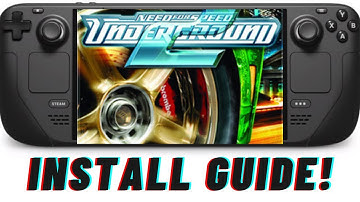 Steam Deck Guide: How to install Need for Speed Underground 2