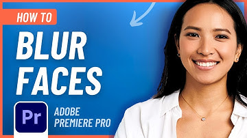 How to Blur a Face in Adobe Premiere Pro (Easy Tutorial)