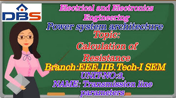 Calculation Of Resistance | Power System Architecture | EEE | Online Education | DBS Talks