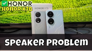How to Fix Speaker Problem Honor X7b || Speaker Not Working