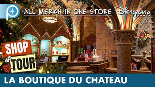 👜 Disneyland Paris SHOP TOUR | La Boutique du Chateau | Disneyland Park 2026