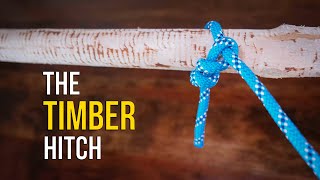 How to Tie the Timber Hitch in 60 SECONDS!!  | How to tie a Hitch Knot