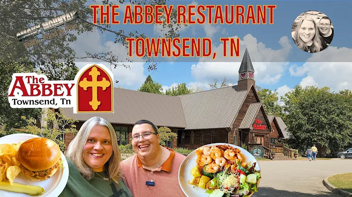 The Abbey | Townsend Tennessee Restaurant | Riverside Dining on the Peaceful Side of the Smokies!