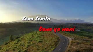 Xena xenita - Dewe yo wani (cover Bravesboy)