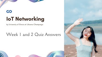 IoT Networking Week 1 and 2 Quiz Answers