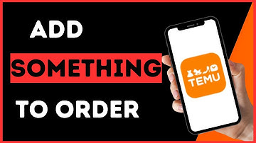 How to Add Something to Your Temu Order EASY!