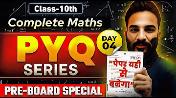 Day 04: Class 10 Maths Pre-Board 2026 | 10 Year PYQ Series (Live Mock Test)