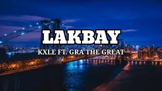 Lakbay - GRA THE GREAT ( FT. KXLE)