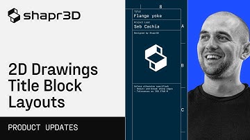 2D Drawings Title Block Layouts | Shapr3D Updates