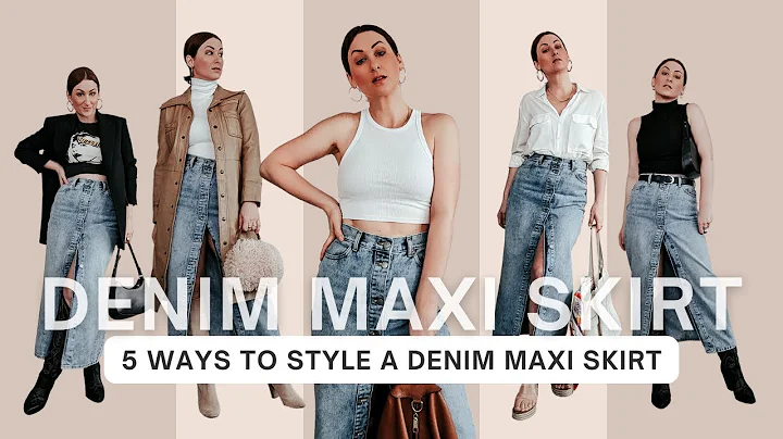 5 Ways To Style A Denim Maxi Skirt | Outfit Ideas