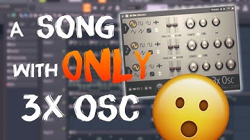 Making a Drop ONLY with 3X OSC in FL Studio