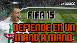 FIFA 15 Trucos y Tips / Defiende un Mano a Mano / Tips de defensa