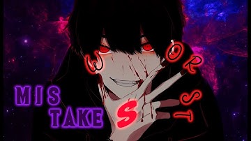 ➤  Worst Mistakes [Nightcore] - Josh A & Jake Hill  (Lyrics)
