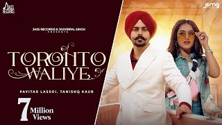 Video-Miniaturansicht von „Toronto Waliye (Official Video) Pavitar Lassoi | Tanishq Kaur | Geet Goraaya | Punjabi Songs 2023“